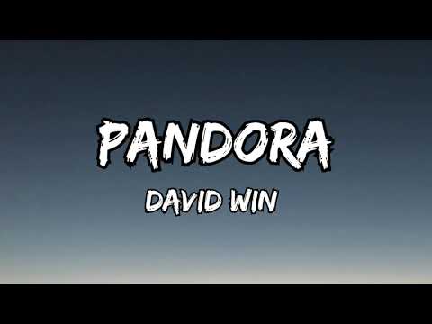 Pandora  - David Win  (Lyrics)