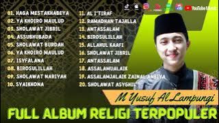 Sholawat Terbaru 2024 || Haga Mestakhabeya x ‘Ala Bali - M Yusuf Al Lampungi | Ya Khoiro Maulud ||