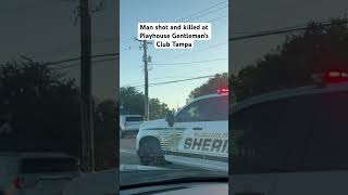 Man shot and killed at Playhouse Gentleman’s Club in Tampa