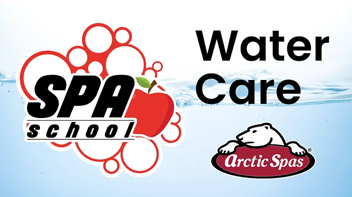 Arctic Spas®️ Spa School | Water Care