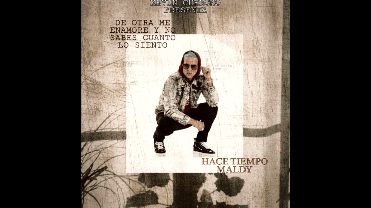 Maldy - Hace Tiempo (Versión Solo)