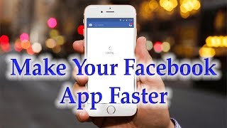 How To Make Your Facebook App Faster | Tech Help Full HD
