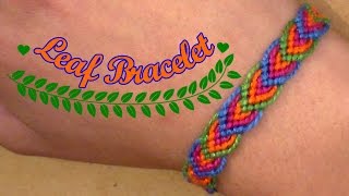 Friendship Bracelet: Leaf Bracelet for beginners- super easy