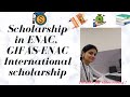 How to get scholarship in ENAC,  GIFAS scholarship