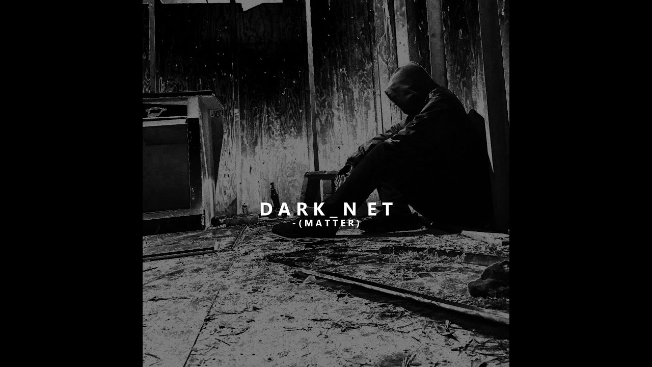 Watch DARKNET - -(MATTER) (OFFICIAL VIDEO) on YouTube Watch DARKNET - -(MATTER) (OFFICIAL VIDEO) on YouTube