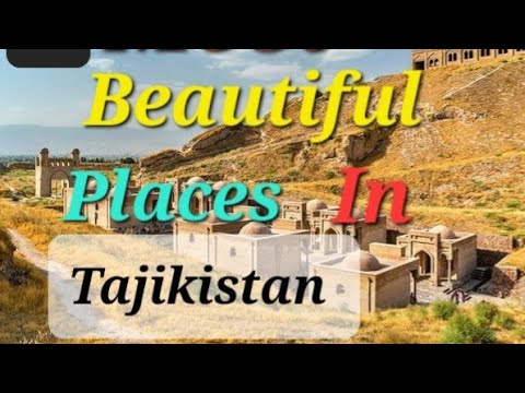 Tajikistan beautiful places  beautiful places in Tajikistan 