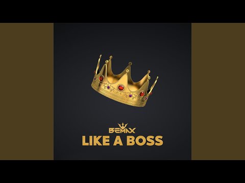 BeMax - Like a Boss (Slowed)
