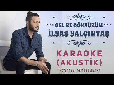 Gel Be Gökyüzüm - Karaoke (Gitar Ve Org Akustik)