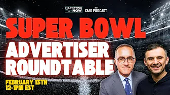 Super Bowl Advertiser Roundtable