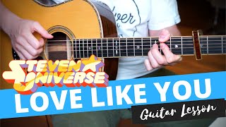 Love Like You | Steven Universe | Guitar Lesson