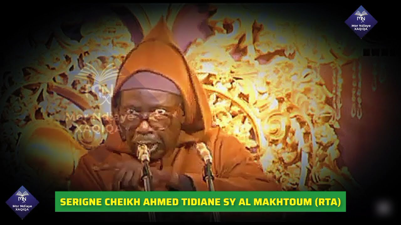 SERIGNE CHEIKH AHMED TIDIANE SY AL MAKHTOUM (RTA) - GAMOU 2011 - PARTIE 6