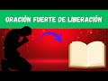 Oración Fuerte de Liberación2