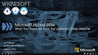 Microsoft Hybrid PPM – When your Teams are Agile, But Leadership Thinks Waterfall