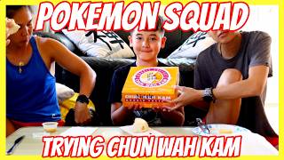 Skyler tries Chinese Cuisine Chun Wah Kam Pokemon Squad