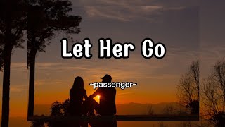 Let Her Go - Passenger (lirik lagu-terjemahan indonesia)