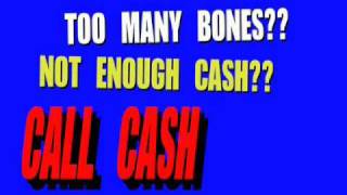 Cash 4 Bones!