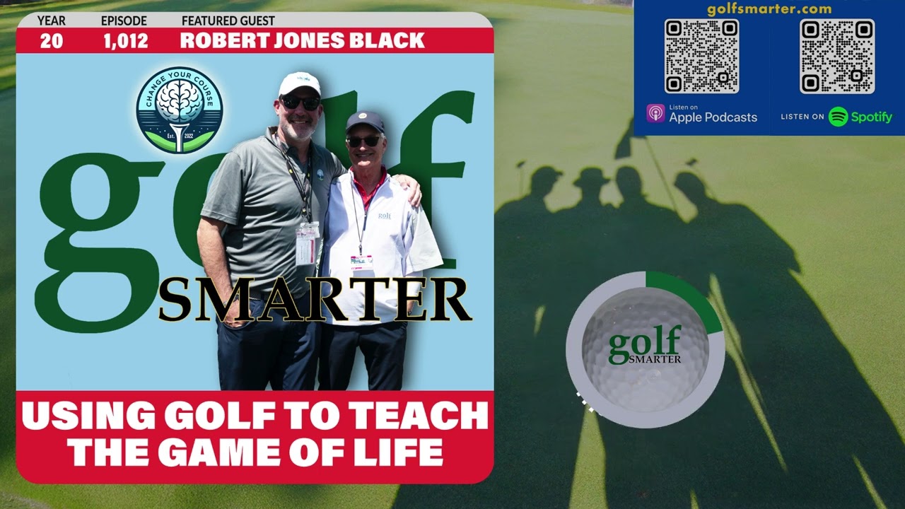 Using Golf To Teach The Game of Life with Bobby Jones' Great Grandson, Robert Jones Black Using Golf To Teach The Game of Life with Bobby Jones' Great Grandson, Robert Jones Black
