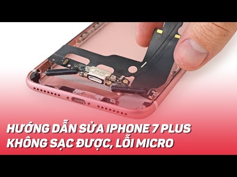 Hướng dẫn sửa iPhone 7 Plus lỗi không nhận sạc hoặc lỗi micro | Điện Thoại Vui