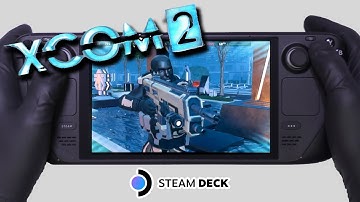 XCOM 2 | Steam Deck Gameplay | Steam OS