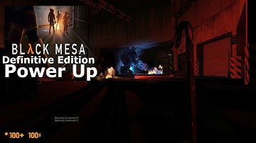 #7 Black Mesa: Definitive Edition --- Power Up