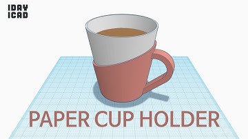 [1DAY_1CAD] PAPER CUP HOLDER (Tinkercad : Know-how / Style / Education)