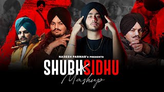 Shubh X Sidhu Moosewala Mashup | No Love x The Last Ride x We Rollin x 295 x Legend | Naresh Parmar