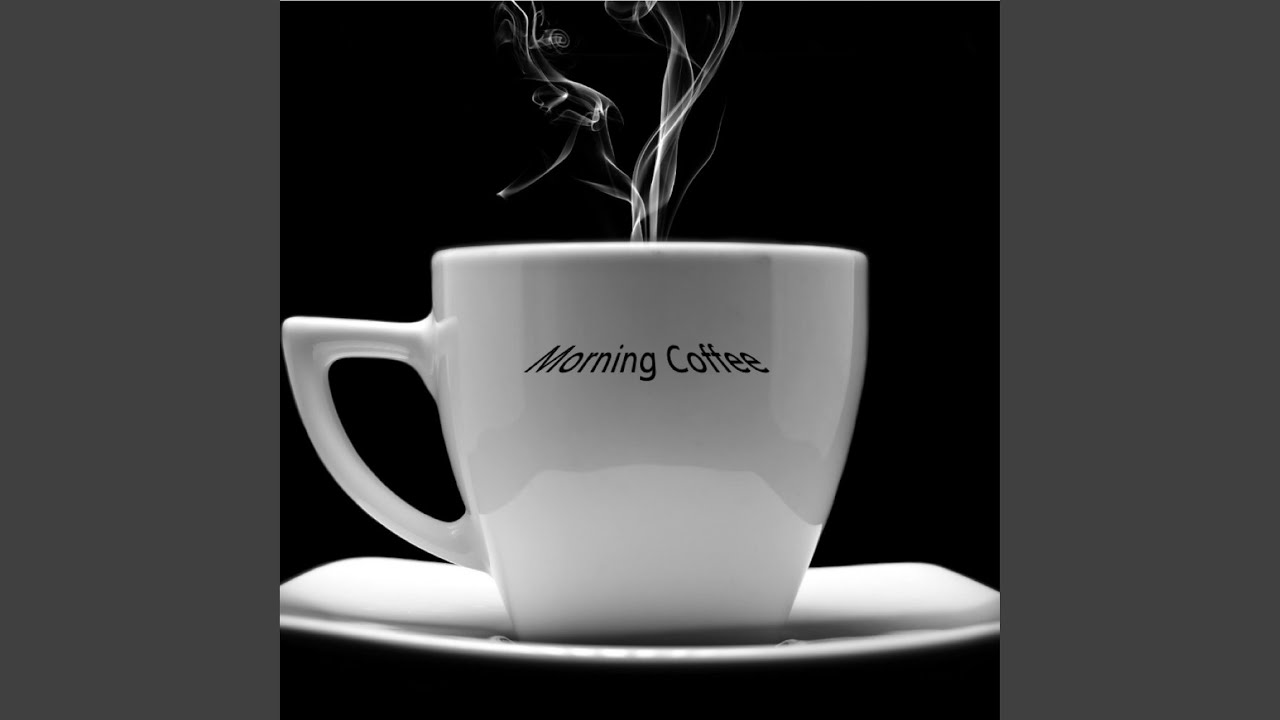 Morning Coffee YouTube