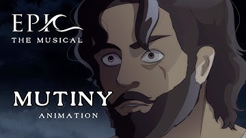 Mutiny | Epic: The Musical | Animation