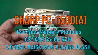 Two new memory modules for Sharp PC-1500[A]!! 8x16K RAM or 8x16K RAM + 8x16K FLASH
