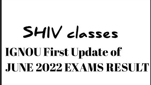 First update of IGNOU JUNE 2022 EXAM RESULT 24.08.2022 @SHIVclasseseconomics
