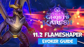 THE ULTIMATE 11.2 FLAMESHAPER EVOKER GUIDE! ST & AOE Profile