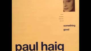 Paul Haig - Something Good (Extended Version)