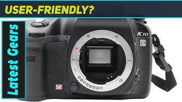 Pentax K10D: Still a Great DSLR in Todays World?
