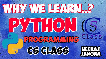 Why we learn #python in Hindi, CS Class by Neeraj Jangra