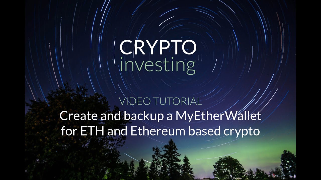 Create and backup a MyEtherWallet
