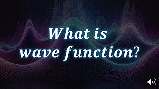 What is Wave Function | Explained