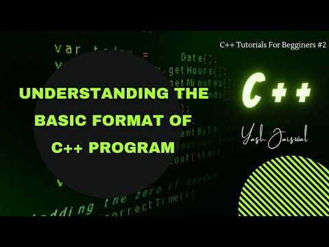 Understanding The Basics Format And Basic Signs Of C++ Program || C++ ...