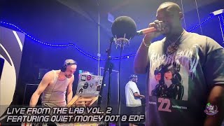 Live From The Lab Vol. 2 - Quiet Money Dot & EDF #DJSaucePark Wealth