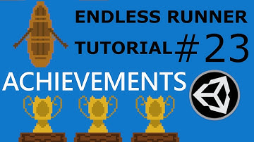 ACHIEVEMENTS - Endless Runner Tutorial in Unity #23