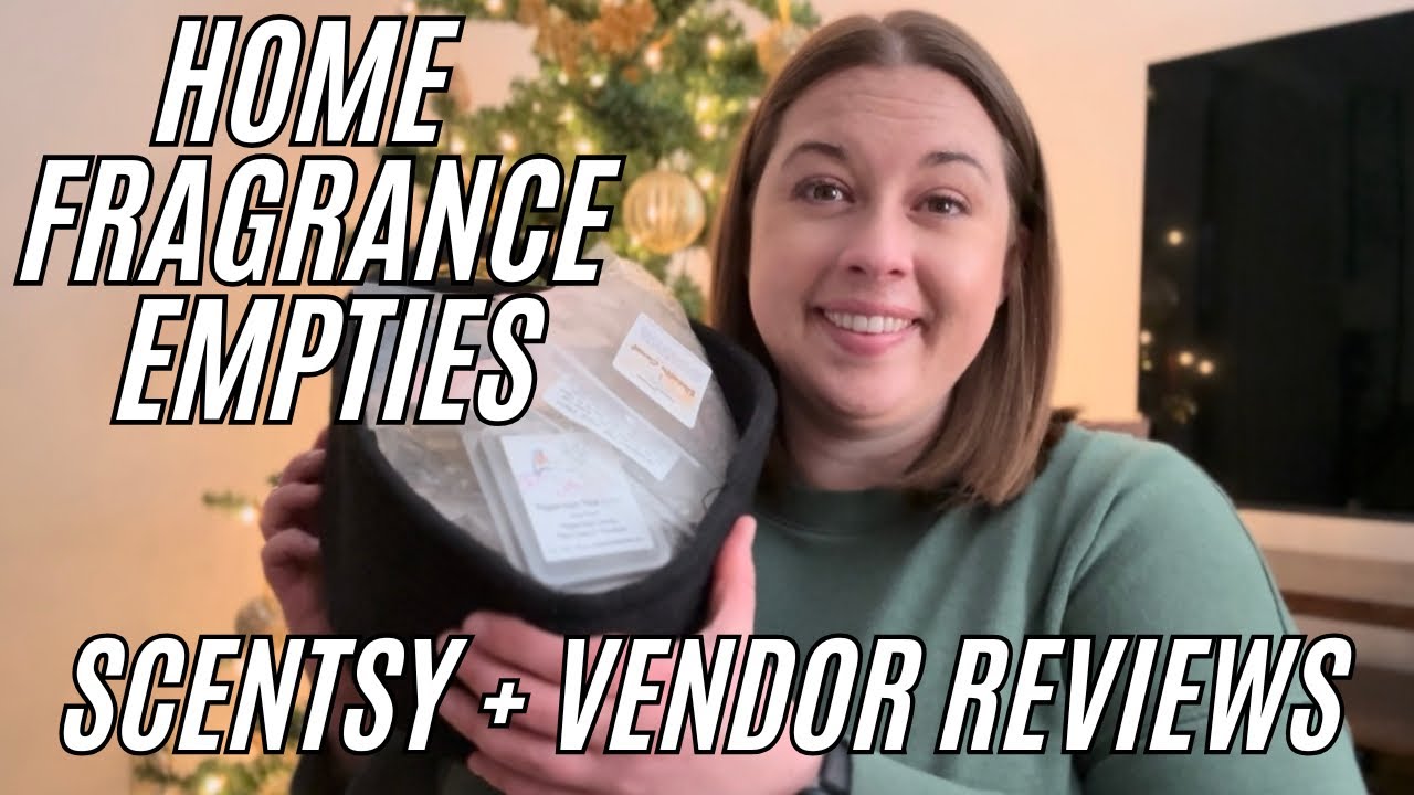 HOME FRAGRANCE EMPTIES | Vendor + Scentsy Reviews ~ Big Melting Week!