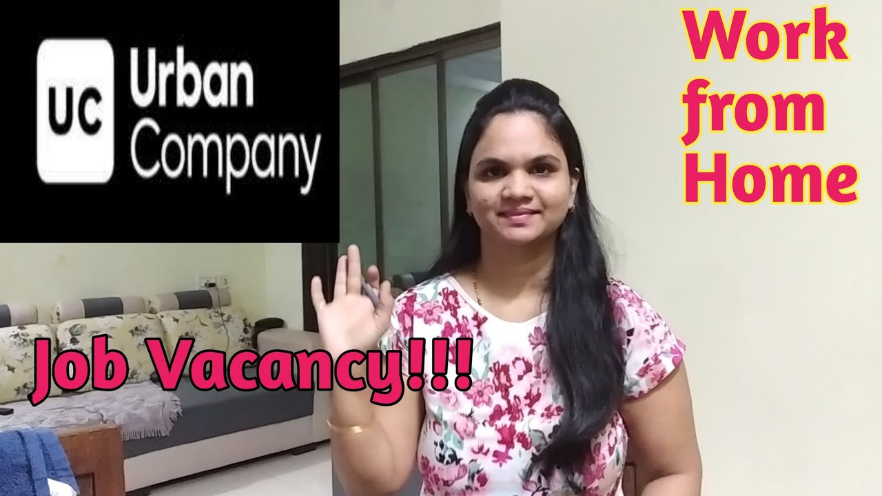 Job Vacancy @ Urban Company. Work from home. - YouTube