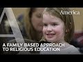 Repairing religious education with a family-based approach