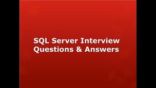 SQL Server New Interview Question And Answers Part 1