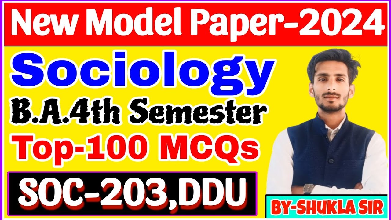 Sociology ba 4th semester | SOC-203 ddu ke 100 MCQs | Solved model paper-2024 | csjmu,mgkvp,mjpru