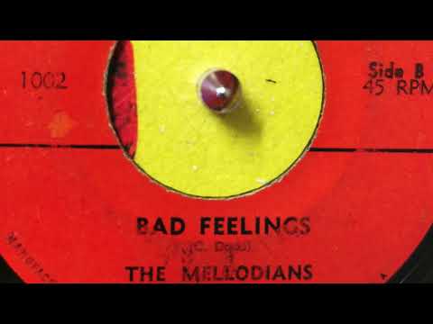 Bad Feelings The Mellodians