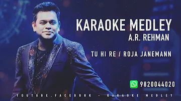 A.R. REHMAN - TU HI RE - ROJA JANEMANN ||  KARAOKE MEDLEY || RECREATED