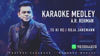 A.R. REHMAN - TU HI RE - ROJA JANEMANN ||  KARAOKE MEDLEY || RECREATED chords