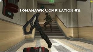 Tomahawk Compilation #2