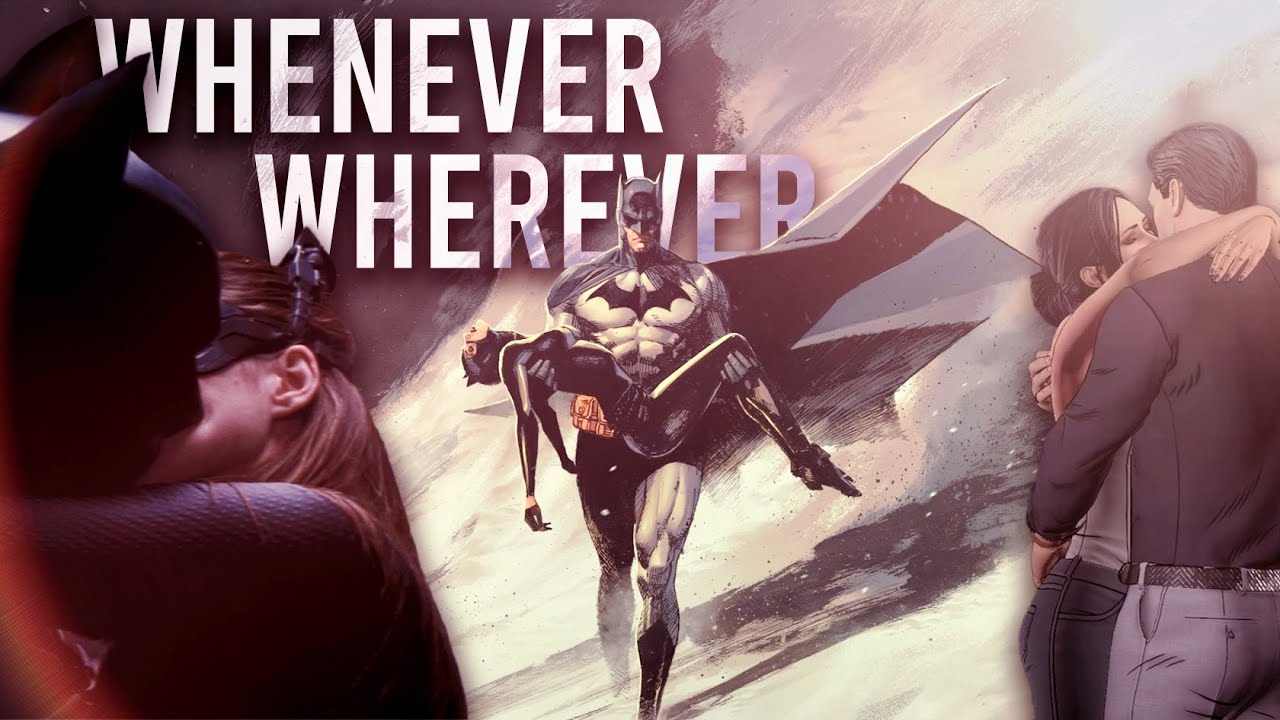 Batman ✘ Catwoman 【Tribute】 | Whenever, Wherever 「MV」 [Collab w/ @THeartlessO ]