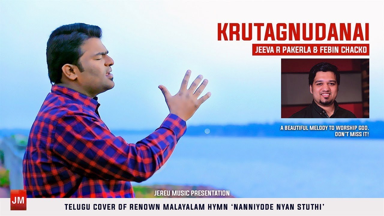 Krutagnudanai  Latest Telugu Christian Songs 2019  Nanniyode Cover  Jeeva R Pakerla Febin Chacko